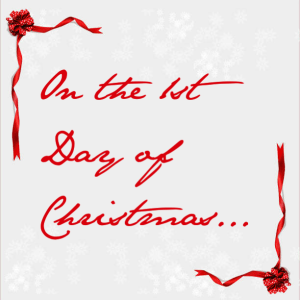 1st Day of Christmas