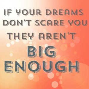 Dream BIG